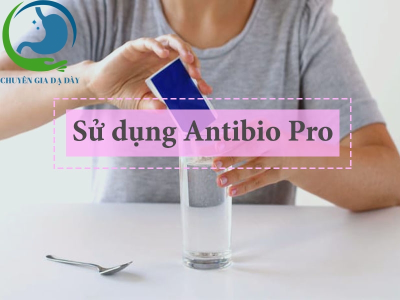 Cách sử dụng Antibio pro