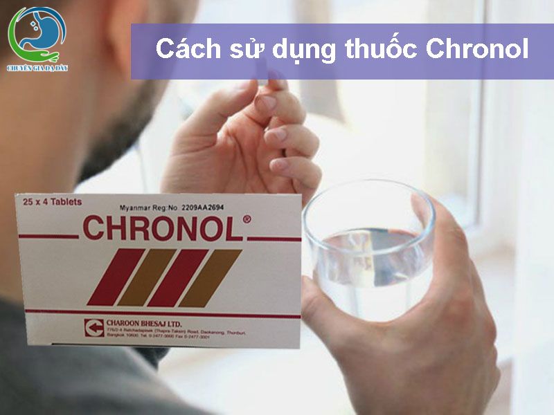 Cách sử dụng thuốc Chronol