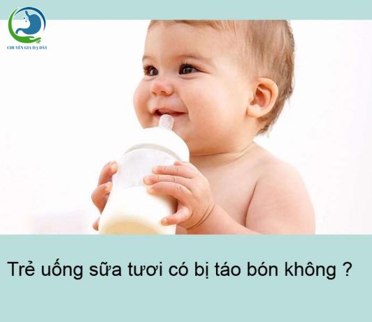 Trẻ uống sữa tươi có bị táo bón không ?