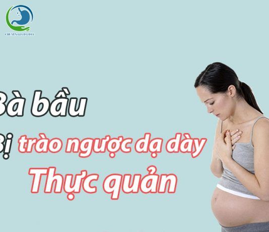 Trào ngược dạ dày thực quản ở bà bầu