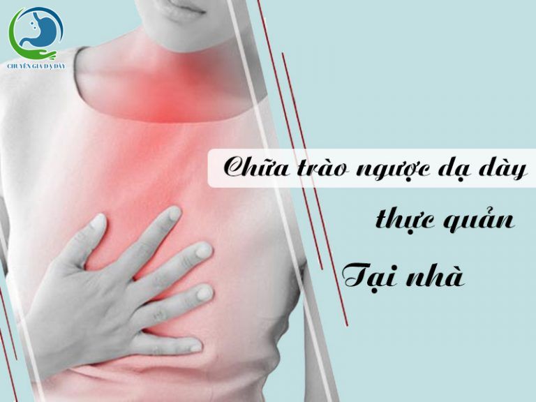 Cách chữa trào ngược dạ dày thực quản tại nhà