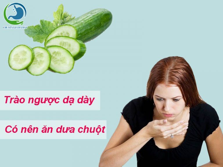Bị trào ngược dạ dày không nên ăn dưa chuột
