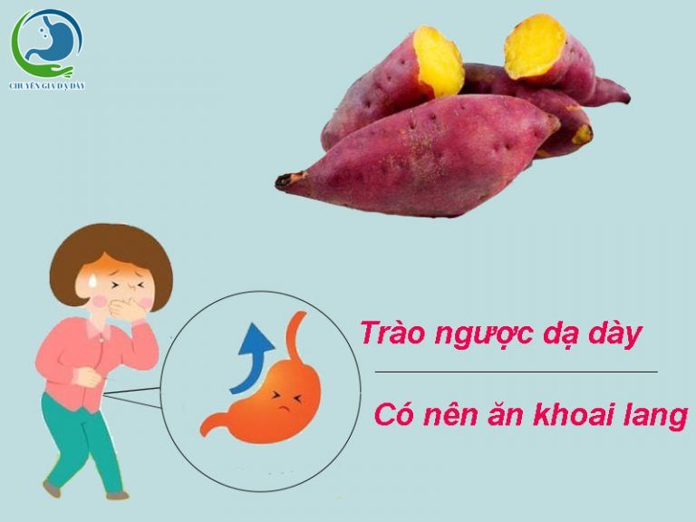 Trào ngược dạ dày ăn khoai lang