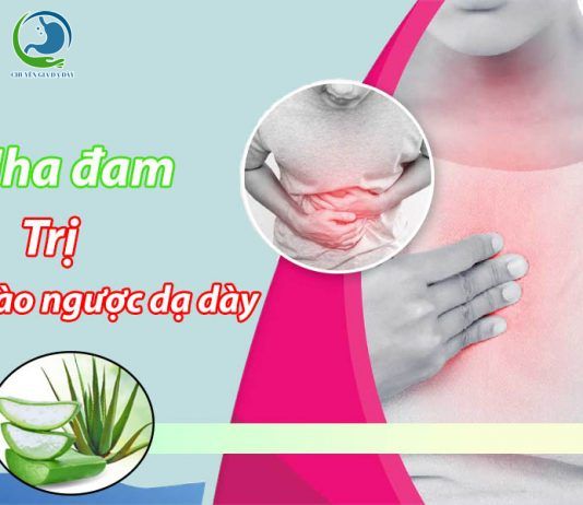 Trị trào ngược dạ dày bằng nha đam