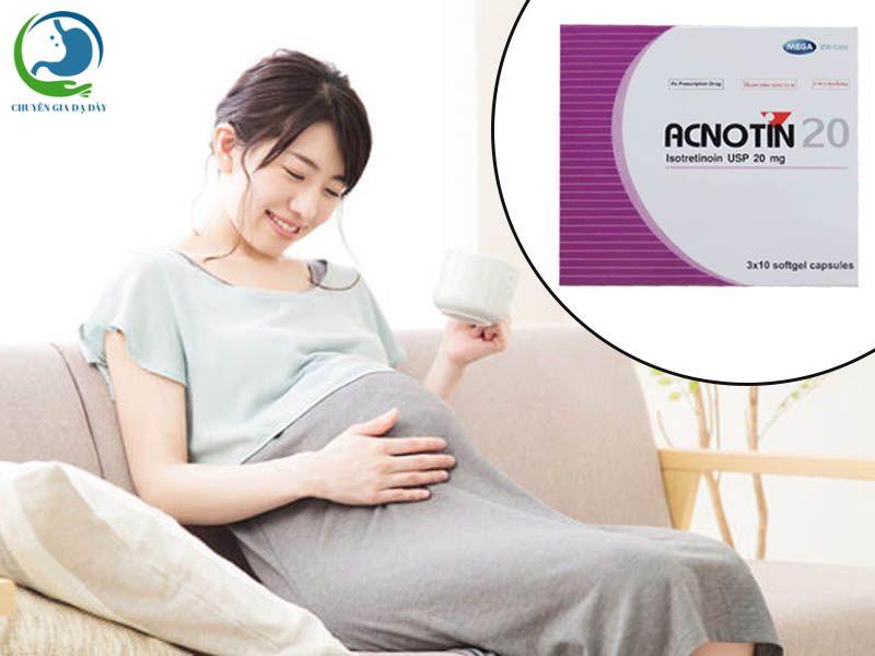 Phụ nữ có thai không được sử dụng Acnotin 20mg