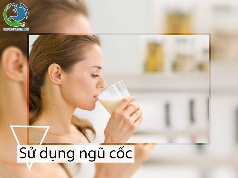 Sử dụng ngũ cốc đúng cách cho người bị trào ngược dạ dày
