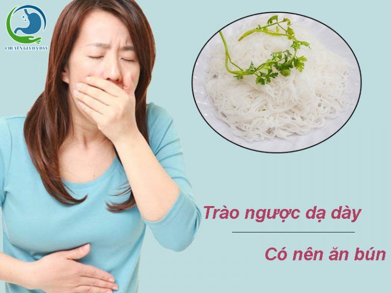 Trào ngược dạ dày không nên ăn bún