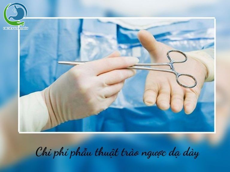 Chi phí phẫu thuật trào ngược dạ dày