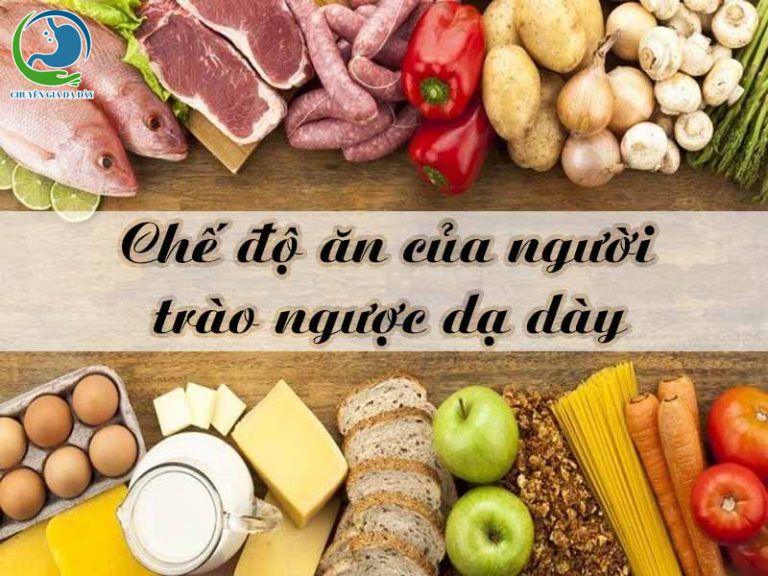 Chế độ ăn của người trào ngược dạ dày