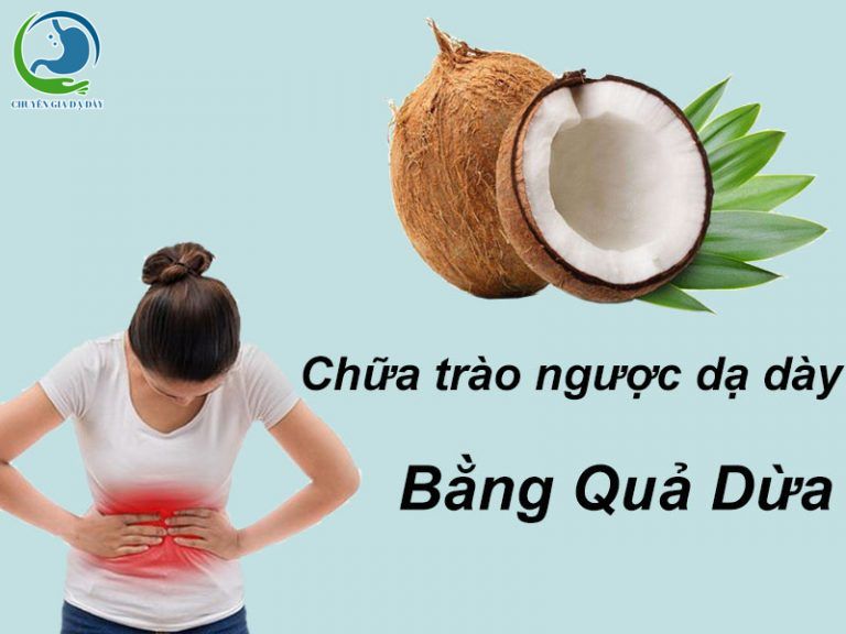 Chữa trào ngược dạ dày bằng quả dừa