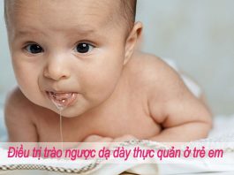 Điều trị trào ngược dạ dày thực quản ở trẻ em