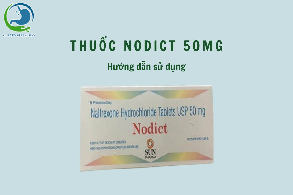 Hướng dẫn sử dụng thuốc Nodict 50mg
